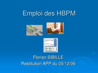 emploi des hbpm