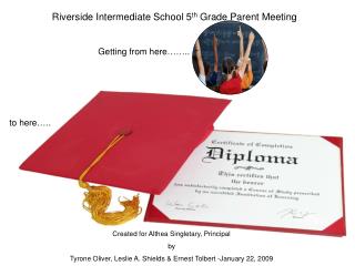 Riverside Intermediate School 5 th Grade Parent Meeting