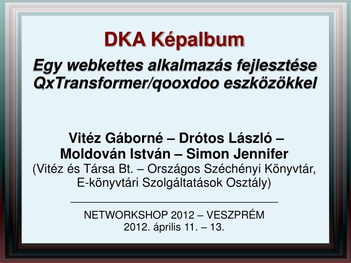 dka k palbum egy webkettes alkalmaz s fejleszt se qxtransformer qooxdoo eszk z kkel