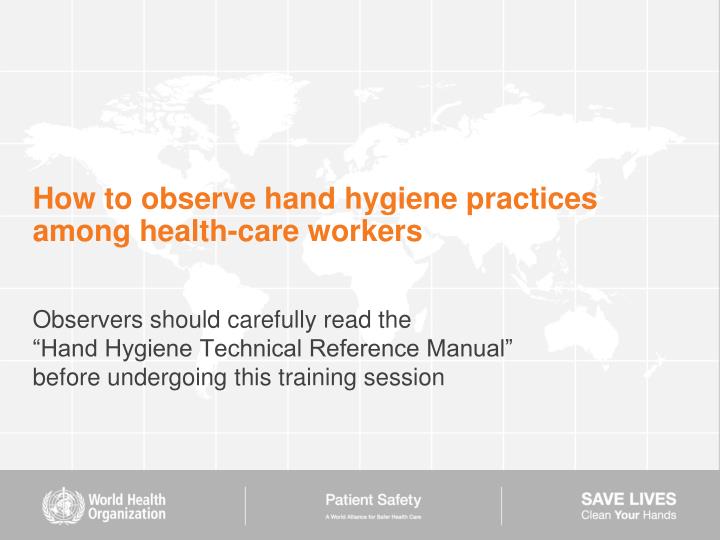 how to observe hand hygiene practices among health care workers