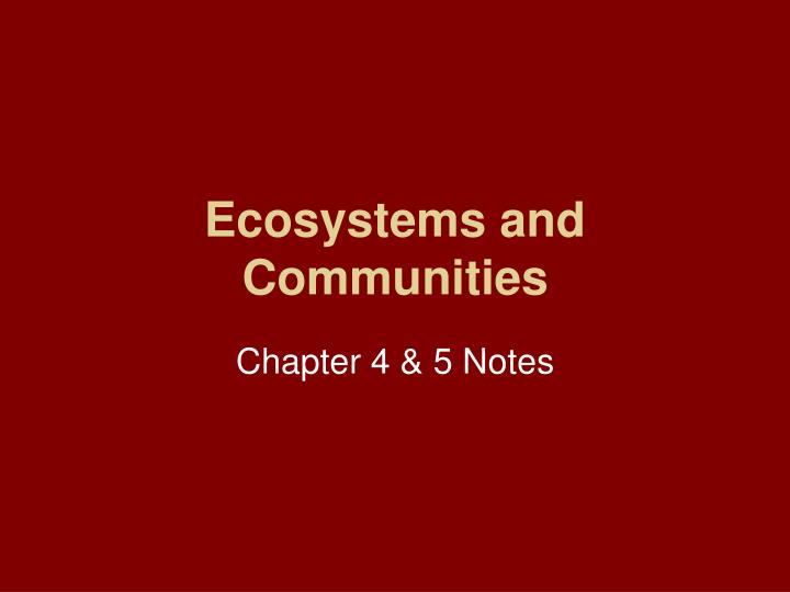 ecosystems and communities