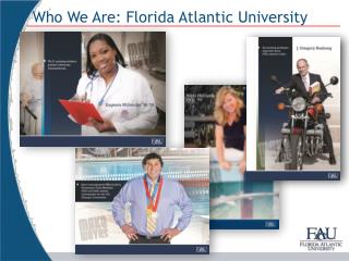 Who We Are: Florida Atlantic University