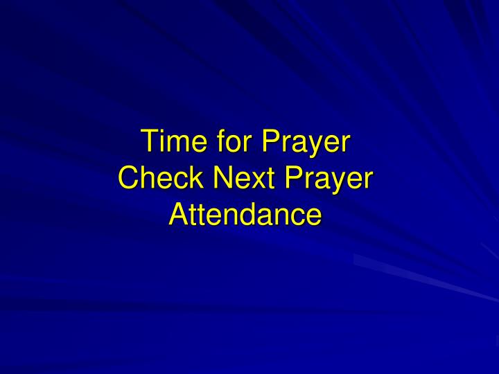 time for prayer check next prayer attendance