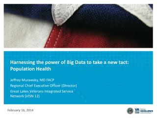 Harnessing the power of Big Data to take a new tact: Population Health