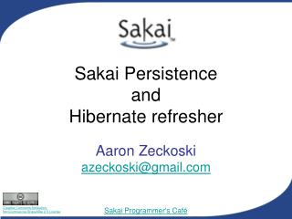 Sakai Persistence and Hibernate refresher