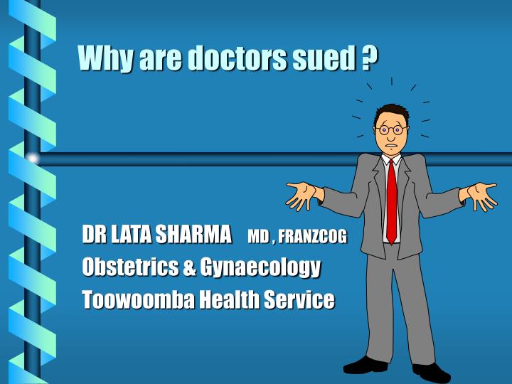 why are doctors sued