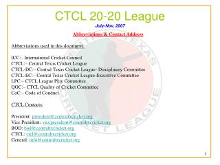 CTCL 20-20 League July-Nov, 2007