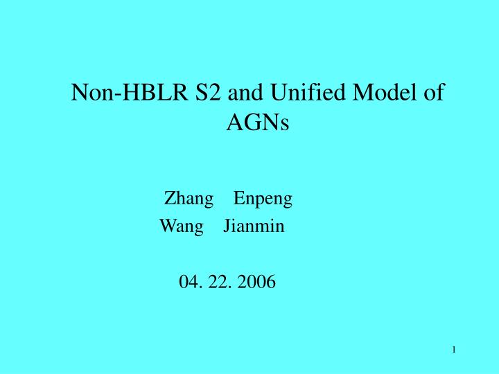 non hblr s2 and unified model of agns