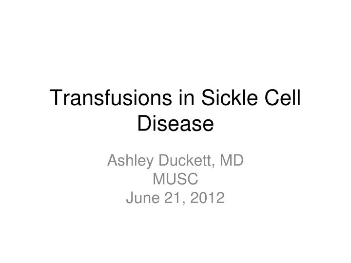 transfusions in sickle cell disease