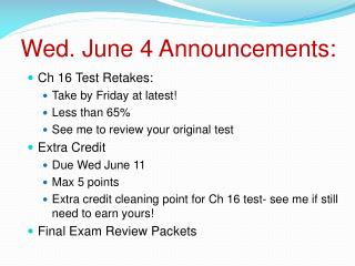 Wed. June 4 Announcements: