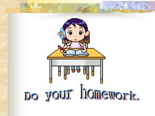 Do your homework.