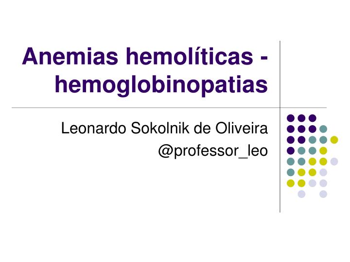 anemias hemol ticas hemoglobinopatias