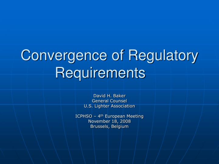 convergence of regulatory requirements