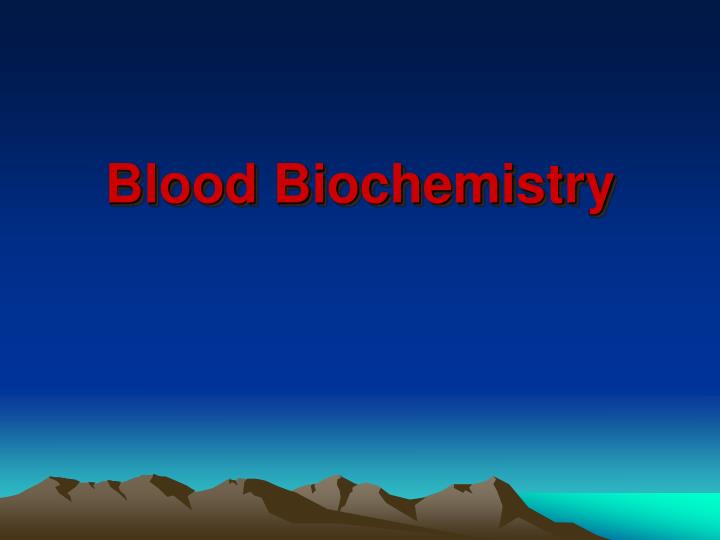 blood biochemistry
