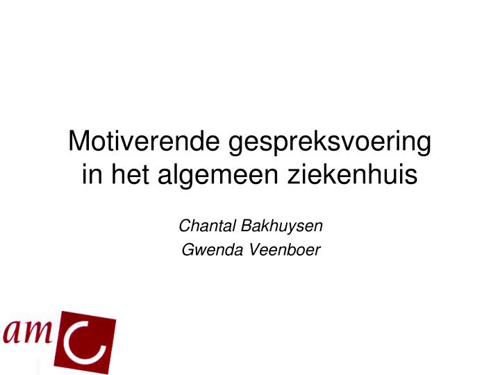 motiverende gespreksvoering in het algemeen ziekenhuis