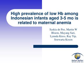 High prevalence of low Hb among Indonesian infants aged 3-5 mo is related to maternal anemia