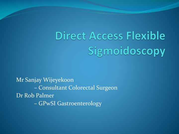 direct access flexible sigmoidoscopy
