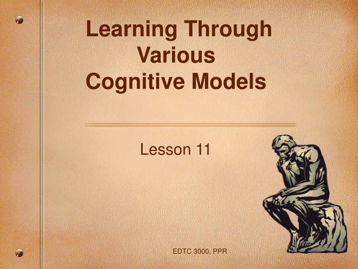 learning through various cognitive models