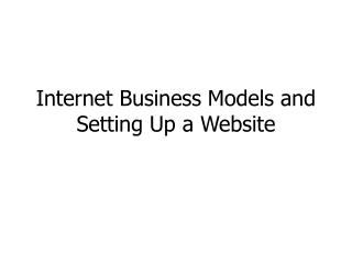 Internet Business Models and Setting Up a Website