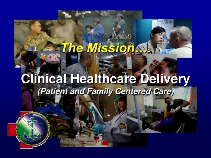 the mission clinical healthcare delivery patient and family centered care