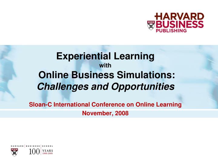 experiential learning with online business simulations challenges and opportunities