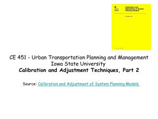 CE 451 - Urban Transportation Planning and Management Iowa State University