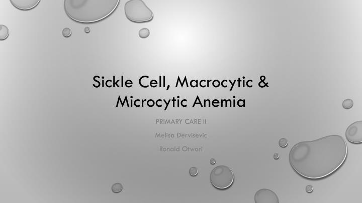 sickle cell macrocytic microcytic anemia