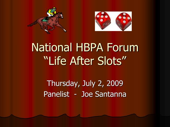 national hbpa forum life after slots