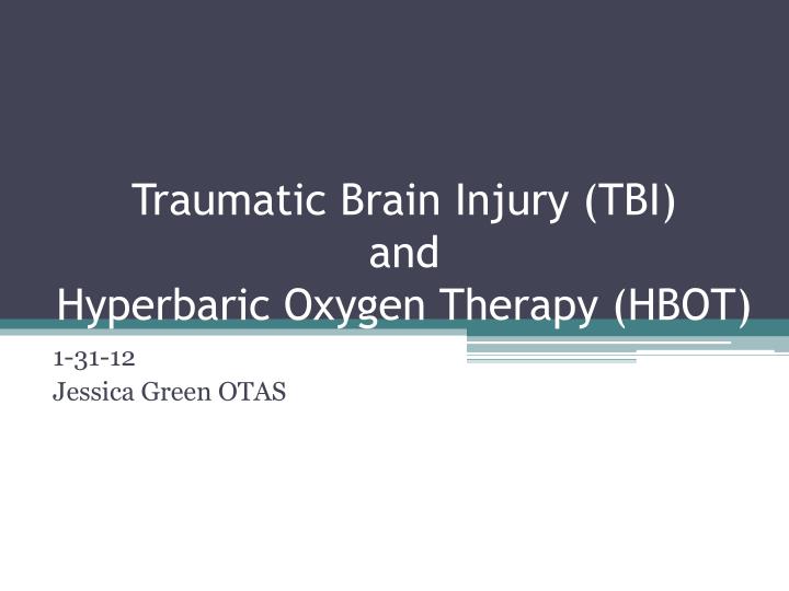 traumatic brain injury tbi and hyperbaric oxygen therapy hbot