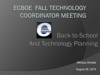 ECBOE Fall Technology Coordinator Meeting