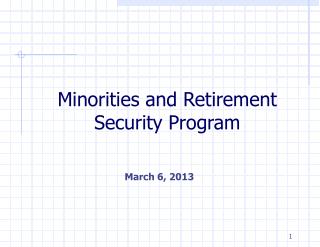 Minorities and Retirement Security Program