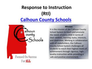 Response to Instruction (RtI) Calhoun County Schools