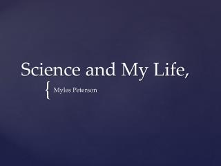 Science and My Life,