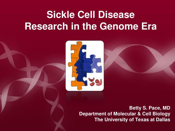 betty s pace md department of molecular cell biology the university of texas at dallas