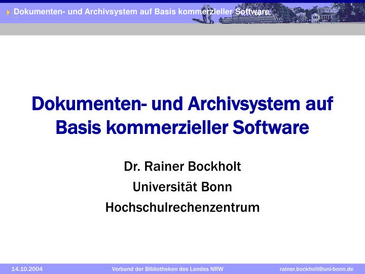 dokumenten und archivsystem auf basis kommerzieller software