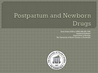 Postpartum and Newborn Drugs
