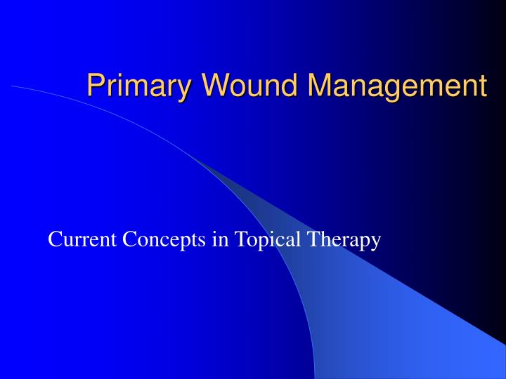 primary wound management