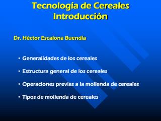 tecnolog a de cereales introducci n