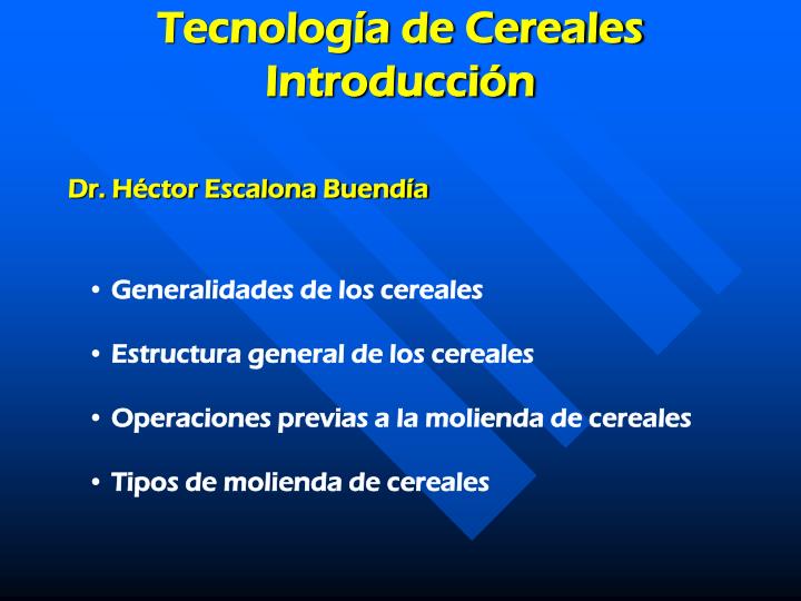 tecnolog a de cereales introducci n