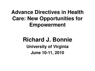 Advance Directives in Health Care: New Opportunities for Empowerment