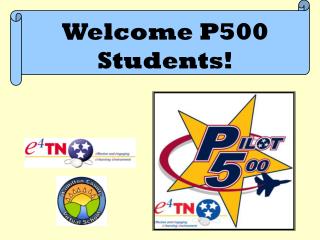 Welcome P500 Students!