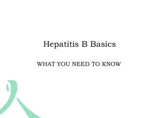 Hepatitis B Basics