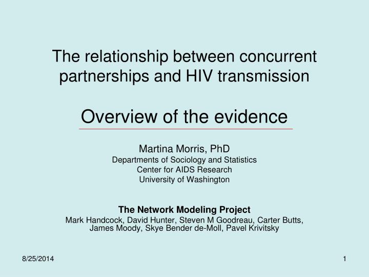 the relationship between concurrent partnerships and hiv transmission overview of the evidence