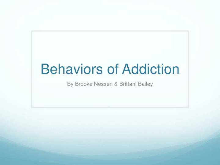 behaviors of addiction