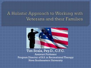 A Holistic Approach to Working with Veterans and their Families