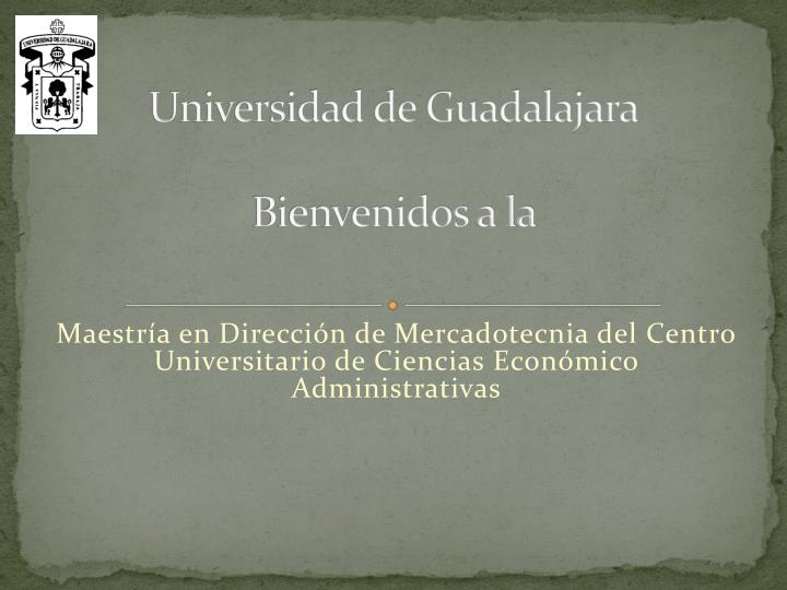 universidad de guadalajara bienvenidos a la