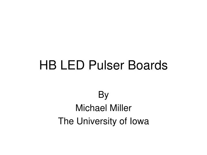 hb led pulser boards