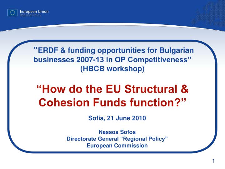 sofia 21 june 2010 nassos sofos directorate general regional policy european commission