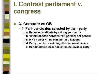 I. Contrast parliament v. congress