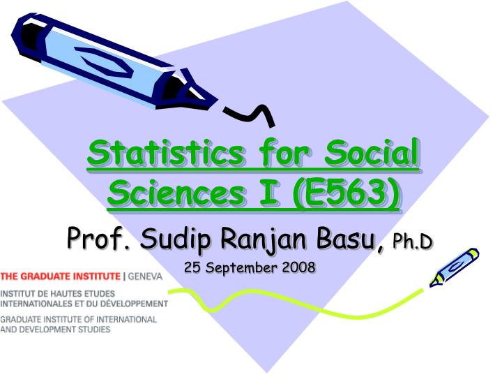 statistics for social sciences i e563